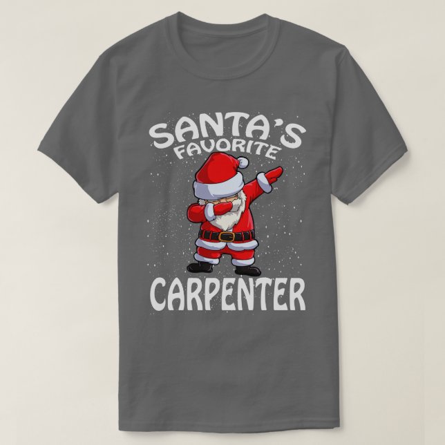 Santas Favorite penter Christmas T-Shirt (Design Front)