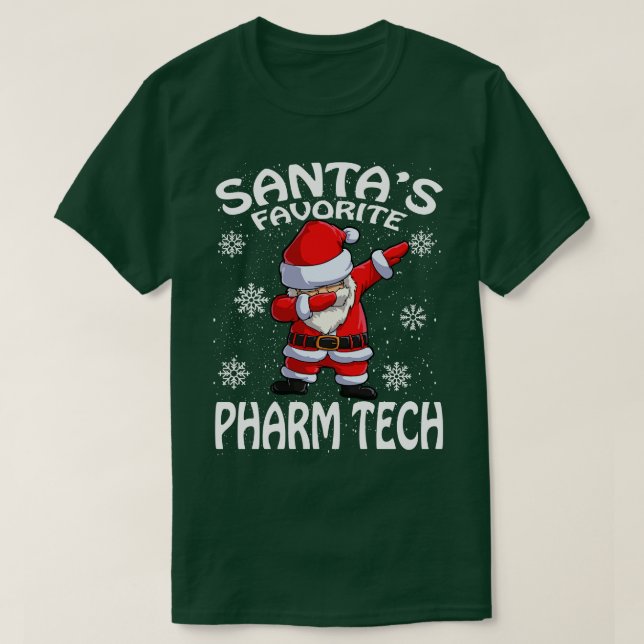 Santas Favorite Pharm Tech Christmas T-Shirt (Design Front)
