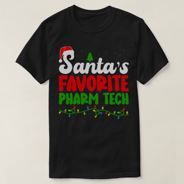 Santas Favorite Pharm Tech T-Shirt (Design Front)