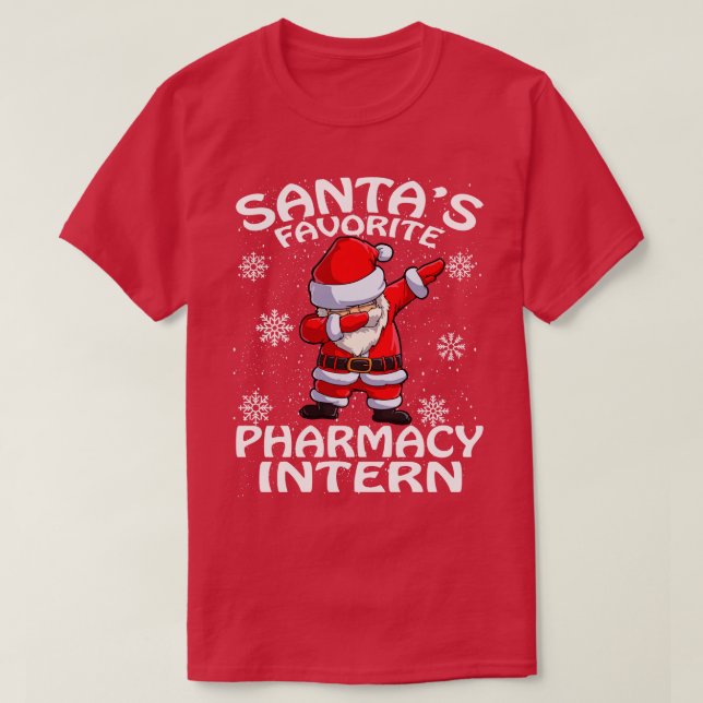 Santas Favorite Pharmacy Intern Christmas T-Shirt (Design Front)