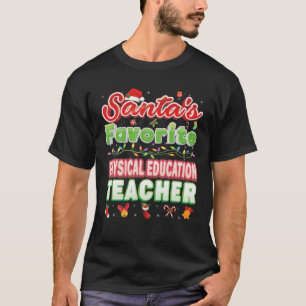 Santa's Favorite Physical Education Teacher Christ T-Shirt