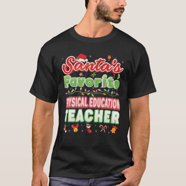 Santa's Favorite Physical Education Teacher Christ T-Shirt (Front)