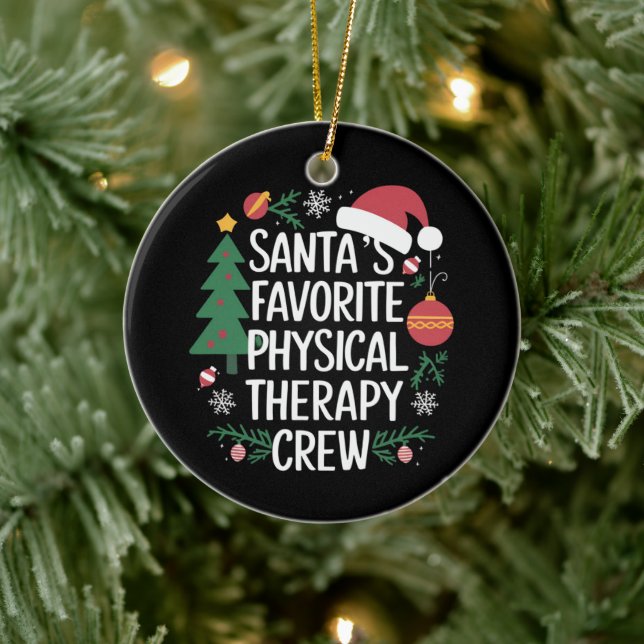 Santa's Favorite Physical Therapy Crew Christmas Ceramic Ornament (Tree)
