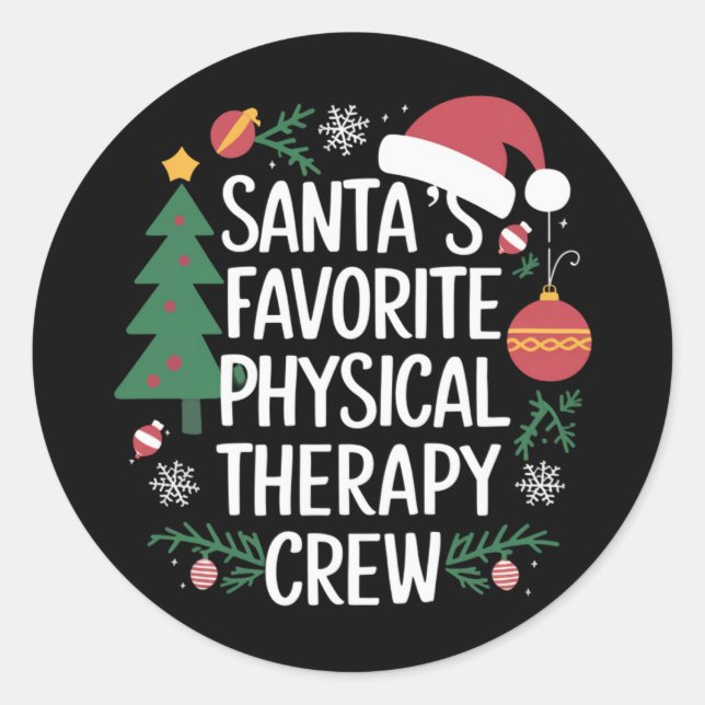 Santa's Favorite Physical Therapy Crew Christmas Classic Round Sticker (Front)