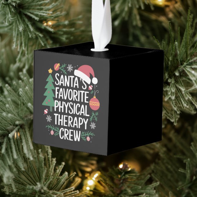 Santa's Favorite Physical Therapy Crew Christmas Cube Ornament (Tree)