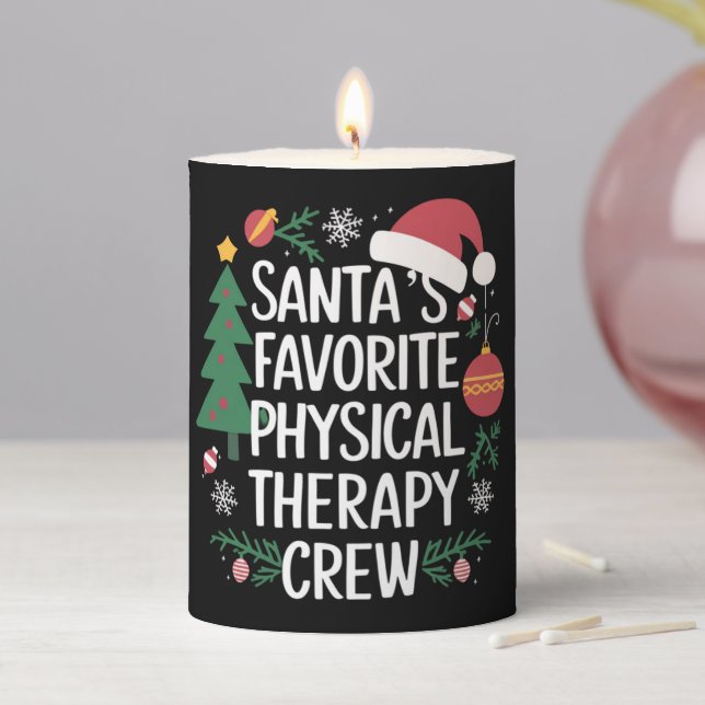 Santa's Favorite Physical Therapy Crew Christmas Pillar Candle (In Situ)