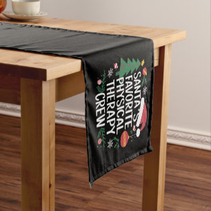 Santa's Favorite Physical Therapy Crew Christmas Short Table Runner