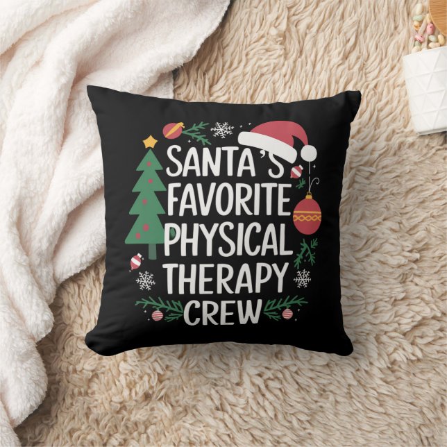 Santa's Favorite Physical Therapy Crew Christmas Throw Pillow (Blanket)