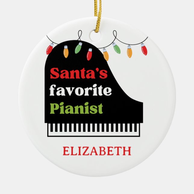 Santa's Favorite Pianist Piano Keyboard Christmas Ceramic Ornament (Front)