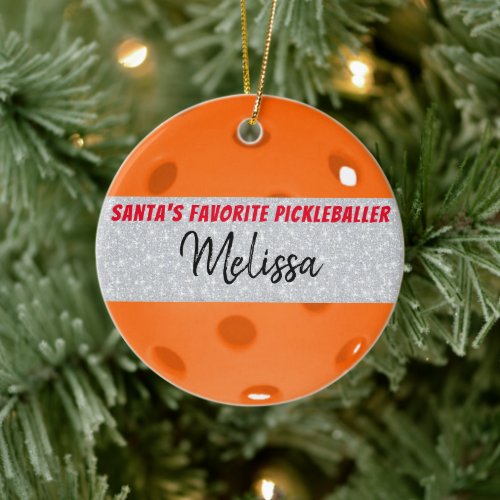 Santas Favorite Pickleballer Orange Pickleball Ceramic Ornament