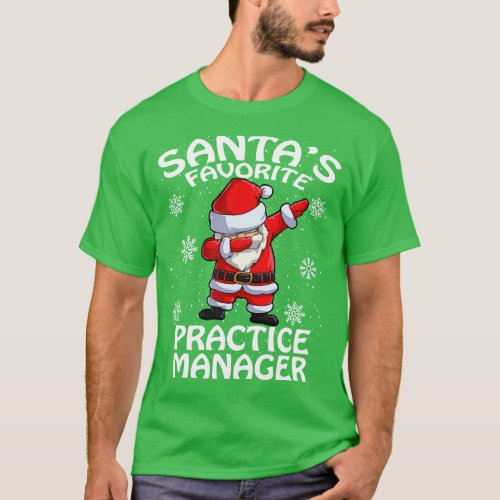 Santas Favorite Practice Manager Christmas T_Shirt