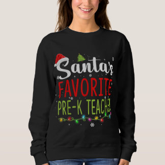 Santa's Favorite Pre K Teacher Christmas Santa Hat Sweatshirt