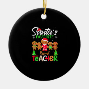 Santa's Favorite Pre-K Teacher Funny Christmas Lig Ceramic Ornament