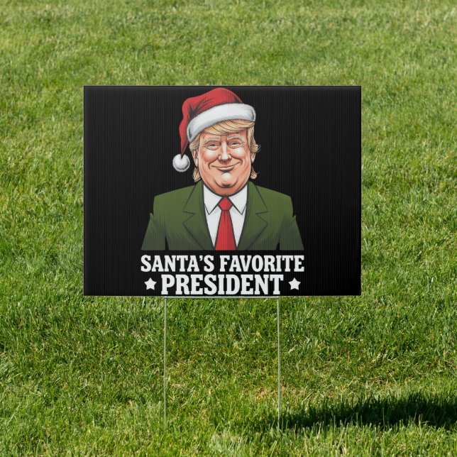 Santa's Favorite President Funny Trump Christmas Sign (Insitu)