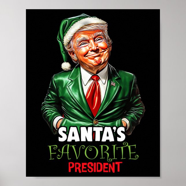 Santa's Favorite President Funny Trump Christmas X Poster (Front)