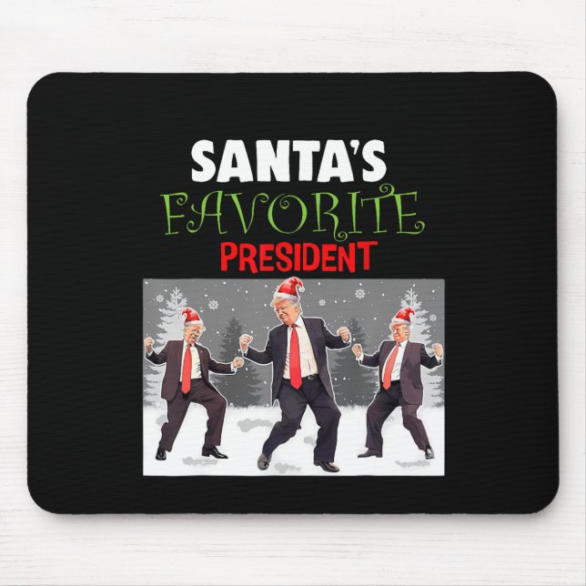 Santa's Favorite President Santa Trump Dance Funny Mouse Pad (Front)