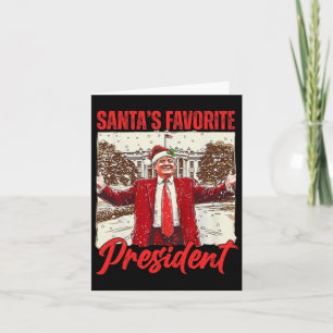 Santa's Favorite President Trump 2024 Christmas Fu Card