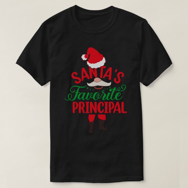 Santas Favorite Principal T-Shirt (Design Front)