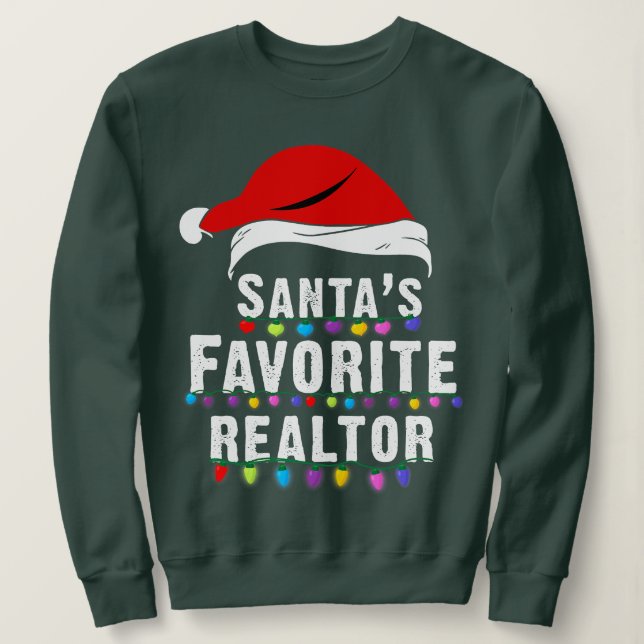Santa's Favorite Realtor Christmas Real Estate Age Sweatshirt (Design Front)