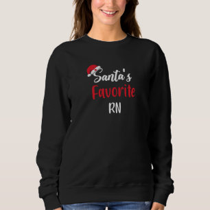 Santas Favorite RN Gift Christmas Sweatshirt