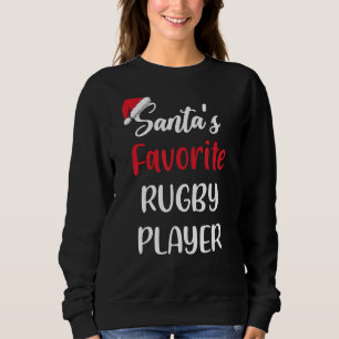 Santas Favorite Rugby Player   Christmas Rugby   Sweatshirt