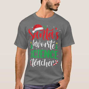 Santa's Favorite Science Teacher Christmas Santa H T-Shirt