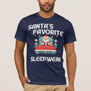 Santa's favorite sleepwear T-Shirt