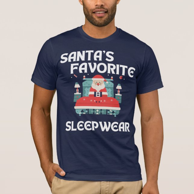 Santa's favorite sleepwear T-Shirt (Front)