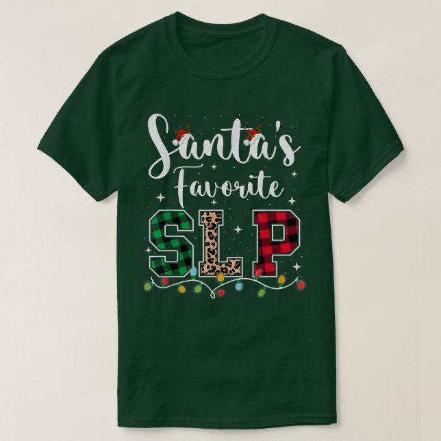 Santas Favorite Slp Speech Language Pathologists C T-Shirt (Design Front)