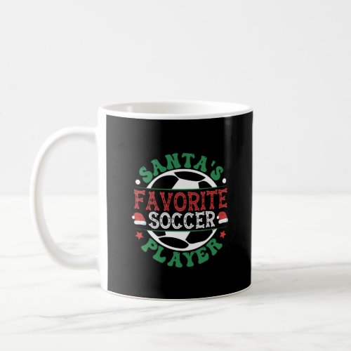 Santas Favorite Soccer Player Coffee Mug