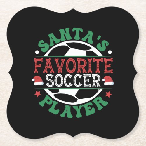 Santas Favorite Soccer Player Paper Coaster