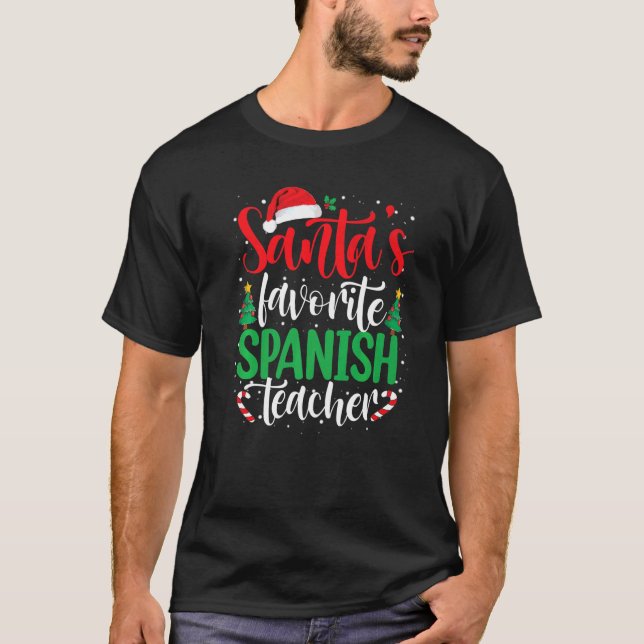 Santa's Favorite Spanish Teacher Christmas Santa H T-Shirt (Front)