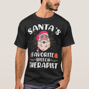 Santa's favorite speech therapist mas thanks givin T-Shirt