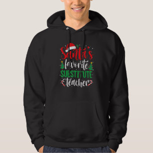 Santa's Favorite Substitute Teacher Christmas Sant Hoodie