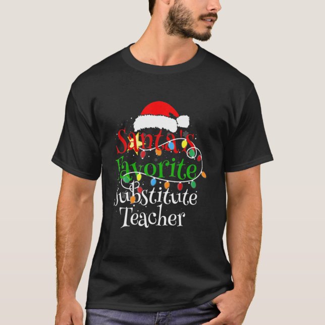 Santa's Favorite Substitute Teacher Christmas Sant T-Shirt (Front)