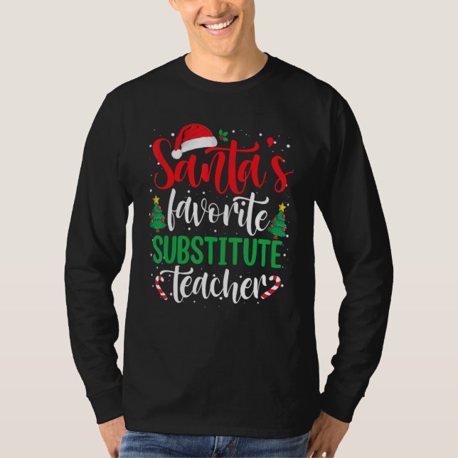 Santa's Favorite Substitute Teacher Christmas Sant T-Shirt (Front)