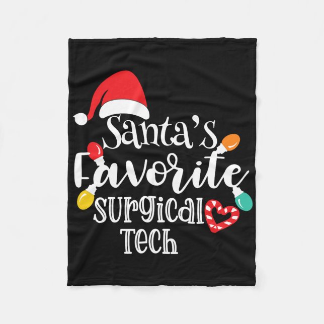 Santa's Favorite Surgical Tech Christmas Lights Sa Fleece Blanket (Front)