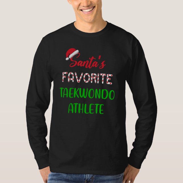 Santas Favorite Taekwondo Athlete   Taekwondo Chri T-Shirt (Front)