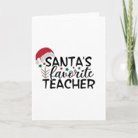 SANTA'S **FAVORITE TEACHER** AT CHRISTMAS