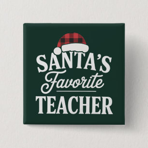 Santa's Favorite Teacher Christmas Teach Students Button
