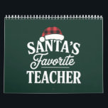 Santa's Favorite Teacher Christmas Teach Students Calendar<br><div class="desc">Santa's Favorite Teacher Christmas Teach Brightest Students</div>