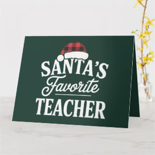 Santa's Favorite Teacher Christmas Teach Students Card