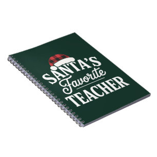 Santa's Favorite Teacher Christmas Teach Students Notebook