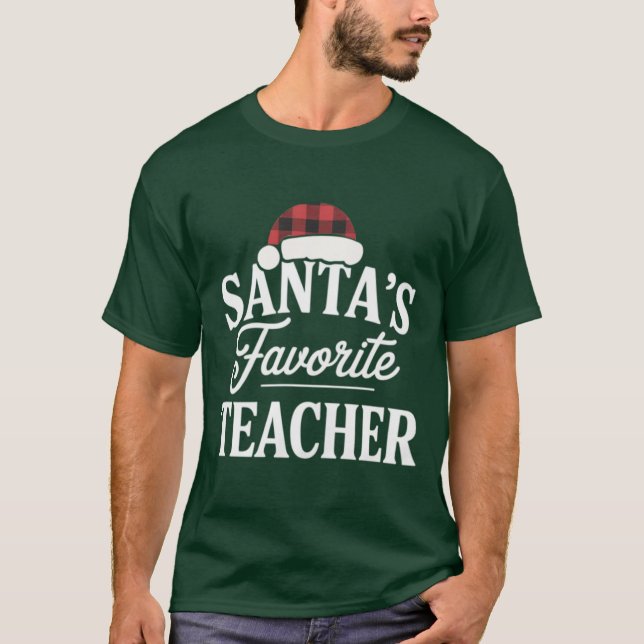 Santa's Favorite Teacher Christmas Teach Students T-Shirt (Front)