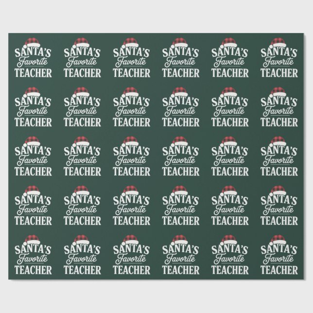Santa's Favorite Teacher Christmas Teach Students Wrapping Paper (Flat)