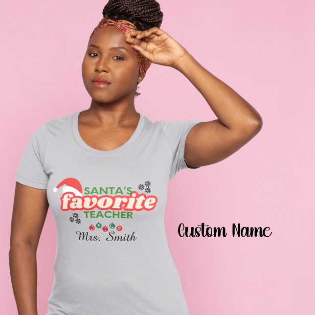 Santa's Favorite Teacher Customizable T-Shirt (Creator Uploaded)