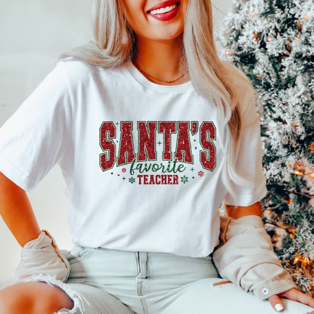 Santa's Favorite Teacher Glitter  T-Shirt (Creator Uploaded)