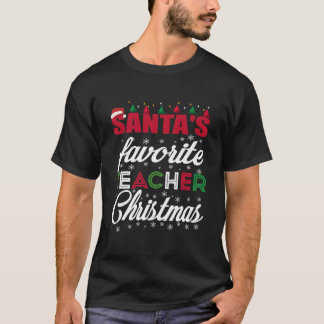 Santa's Favorite Teacher T-Shirt