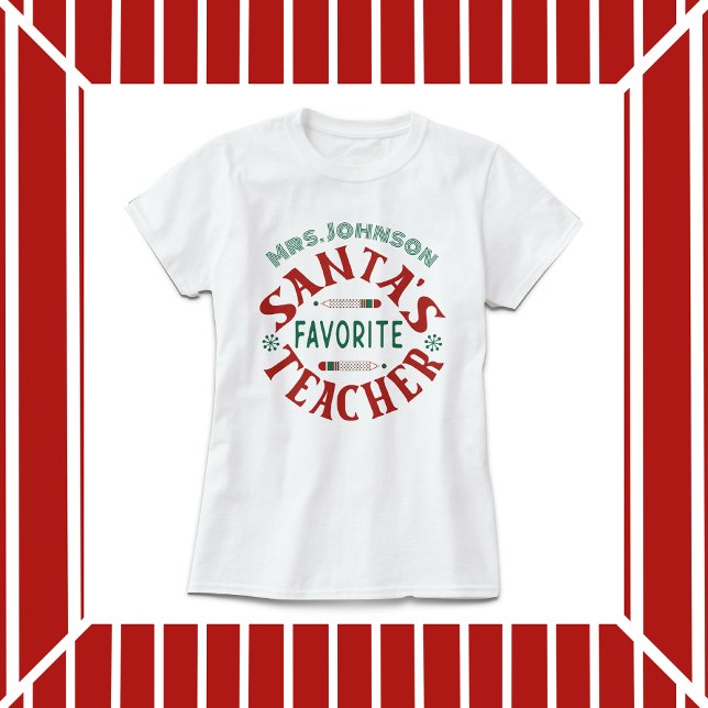 Santa's Favorite Teacher T-Shirt (Creator Uploaded)