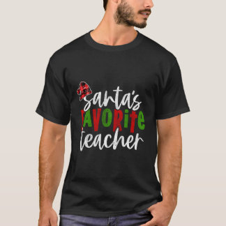Santa'S Favorite Teacher Teacher T-Shirt
